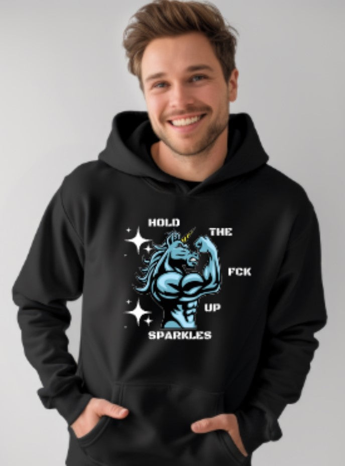 Hold The Fck Up Sparkles Hoodie!