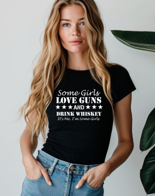 Guns and Whiskey Girls